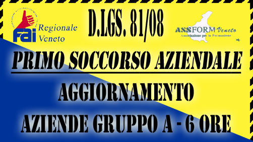 CORSO DI AGGIORNAMENTO AL PRIMO SOCCORSO AZIENDALE (AZIENDE GRUPPO A – 6 ORE)